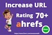 increase url rating ahrefs ur to 70 plus