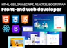 be your front end web developer with HTML, CSS, js, react