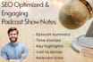 create SEO optimized podcast show notes to grow audience
