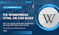 fix your any html, css or jquery bug in wordpress website