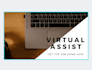 be your virtual assistant