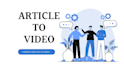 convert article to video with a voiceover