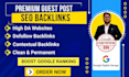 do premium guest posting services, high da guest post SEO backlinks