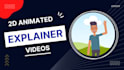 create an amazing 2d animated explainer video