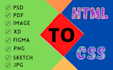 convert psd, pdf, image, xd, figma, png, sketch, jpg to html css responsive