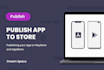 upload your app into playstore or appstore