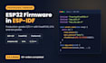 develop esp32 firmware with esp idf, freertos, platformio, arduino ide