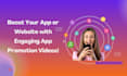 create professional app, website and saas promo videos