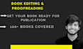 proofread and edit your novel, ebook, or manuscript professionally