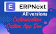 do customization, development and everything in erpnext and frappe