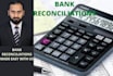 do bank reconciliation for your banks
