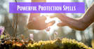 cast powerful protection and cleansing spell