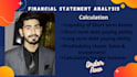 do all the calculations related to the financial statement analysis