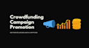 do  crowdfunding campign promotion kickstarter and  fundraising