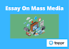 write creative  essays on mass media and communication