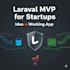 build a scalable laravel mvp for your startup idea