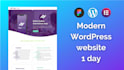 develop a one day modern and responsive wordpress website