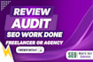 audit your website and review SEO work done by your freelancer or agency