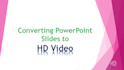convert powerpoint to full HD video pptx to video