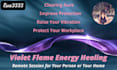 do violet flame energy clearing healing