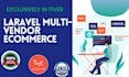 be a full stack PHP laravel multivendor ecommerce developer
