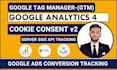 setup google ads conversion, analytics 4, cookie consent mode v2 and tag manager
