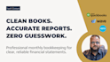 do bookkeeping and prepare your monthly financial statements accurately