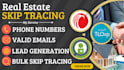 do real estate leads and bulk skip tracing for you