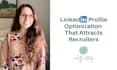 optimize your linkedin profile to attract recruiters