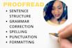check your grammar, your document and proofread your writing