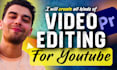 do professional video edit, youtube video editing