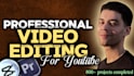 do professional video edit, youtube video editing