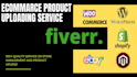 upload product on your online woo commerce, shopify   store within 24 hours