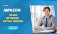 write killer optimized amazon listings, amazon copywriter