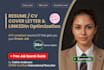 edit a recruiter approved professional resume, CV that land interviews