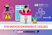 fix woocommerce issue, woocommerce errors and problems