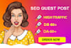 guest post services on high traffic sites with high da, dr