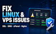 troubleshoot linux vps, cpanel, SSL, dns and hosting issues