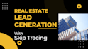 do real estate skip tracing and motivated seller lead generation