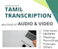 transcribe tamil audios and do video transcription