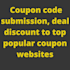 do coupon code submission, deal discount to top popular coupon websites