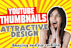 design eye catching and attractive thumbnails