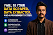 be your data scraper, lead generator, appointment setter, and website scraper