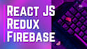 build react js and firebase app