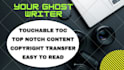 be your ghostwriter, ebook writer and content writer