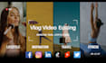 do vlog video editing for inspiration, travel, lifestyle