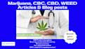 write marijuana, cannabis, cbd, cbc, weed articles and blogs as medical expert