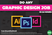 do any graphic design job in 24 hours