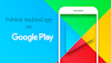 publish game or app on google console