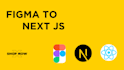 convert figma design to next or react js with tailwind CSS